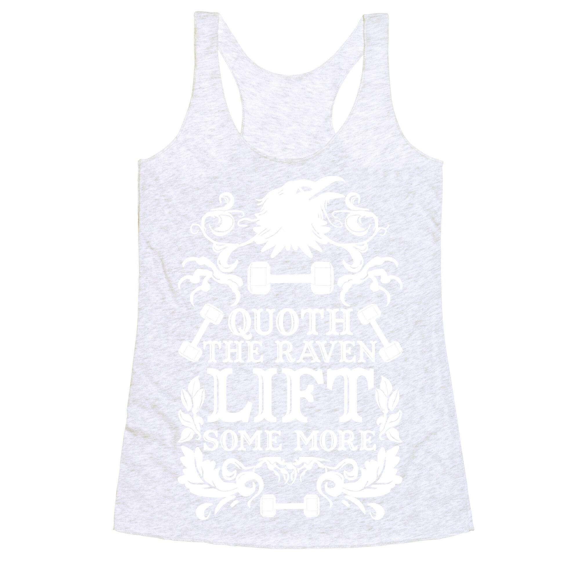 Quoth The Raven Lift Some More Racerback Tank